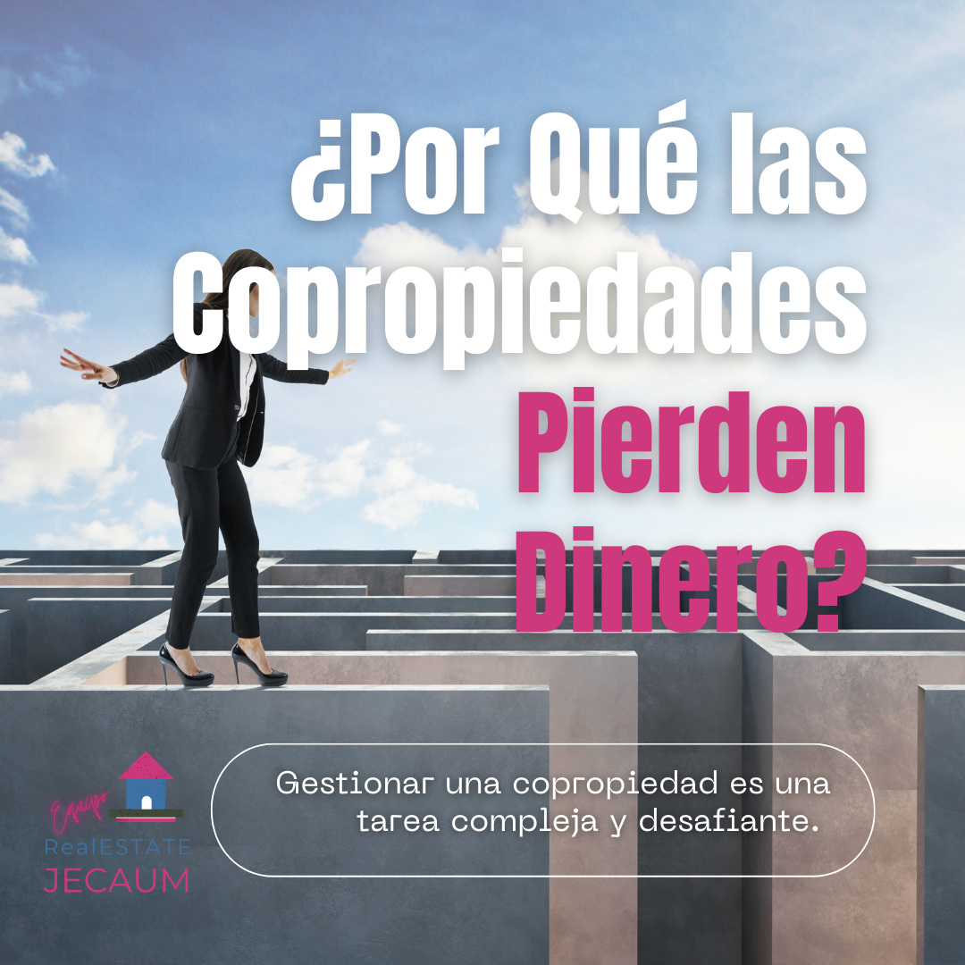 ¿Por Qué las Copropiedades Pierden Dinero